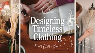 Part 2 - Slow Fashion Design & Finding Inspiration in Vintage | Farm to Closet