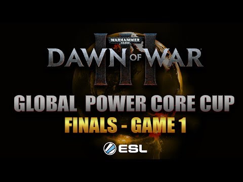Dawn of War 3 - GLOBAL POWER CORE CUP FINALS # 1 - VINDICAREX VS BHURICK - GAME 7