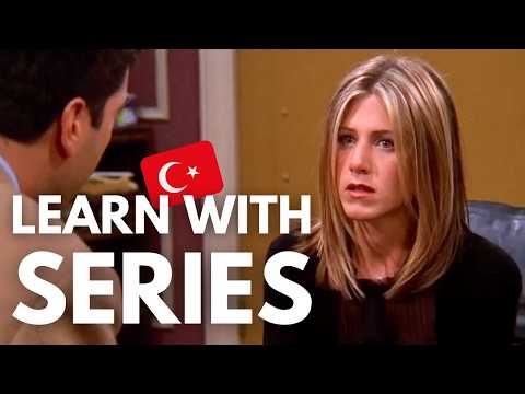 Learn Turkish with the TV Show Friends