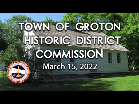 Groton Historic District Commission 3/15/22