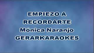 Empiezo a recordarte - Mónica Naranjo - Karaoke