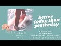 「 Better Today than Yesterday 」 Aesthetic Chill Lo-fi Beat Music 🎧 Study, Vlogs, etc.