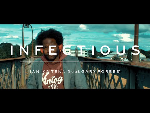 Janika Tenn ft. Gary Forbes - Infectious ( Official Music Video)