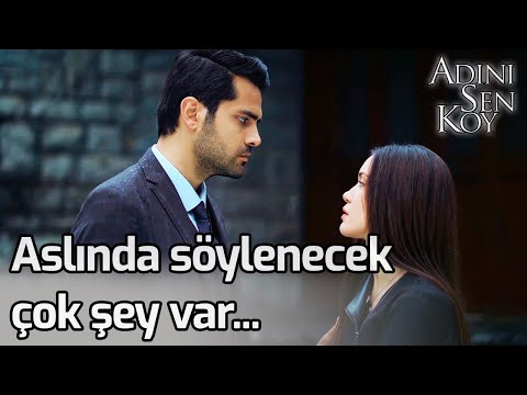 Aslında Söylenecek Çok Şey Var... - Adını Sen Koy 249. Bölüm