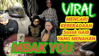 Download lagu Mencari Sosok Gaib Menyesatkan Mbak You {Siluman Ular} mp3