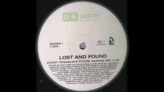 D*Note - Lost And Found (Danny Tenaglia's Future Garage Days)