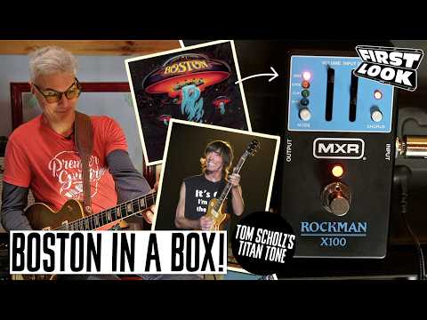 MXR Rockman X100 Recreates Tom Scholz's Iconic Boston Guitar Sound | First Look