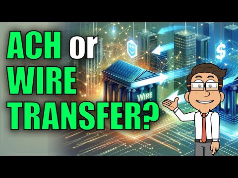 ACH Transfer vs Wire Transfer Explained: Beginners Guide to Sending Money