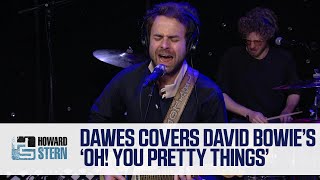 Dawes Covers David Bowie’s “Oh! You Pretty Things” Live in the Stern Show Studio (2017)