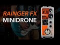 Rainger FX: Mini Drone // Dual Drone Generator