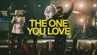 The One You Love Music Video