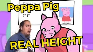 Peppa Pig’s REAL HEIGHT