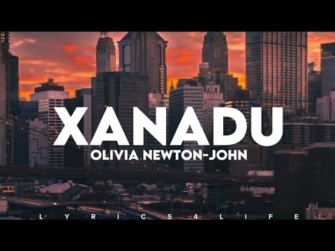 Olivia Newton-John - Xanadu (Lyrics)
