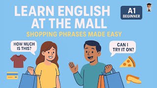 English in Daily Life - Learn English While Shopping at the Mall 🛍️ | Real Phrases for Beginners