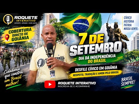 7 DE SETEMBRO EM GOIÂNIA 🇧🇷 | COBERTURA DO DESFILE CÍVICO – DIA DA INDEPENDÊNCIA 