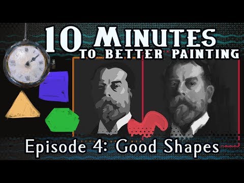 Good Shapes - 10 Minutes To Better Painting - Episode 4