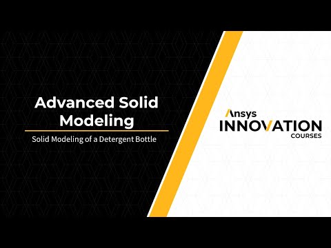 Solid Modeling of a Detergent Bottle — Lesson 7