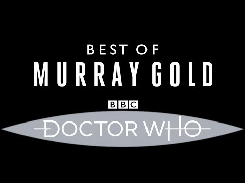 Doctor Who - The Best of Murray Gold (2005-2017) - Series 1-9 Soundtrack