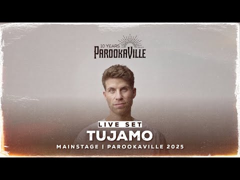 PAROOKAVILLE 2025 | TUJAMO