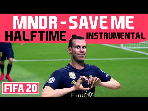 [FIFA20] Halftime Instrumental: MNDR - Save Me