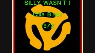 SILLY WASN'T I - Cilla Black