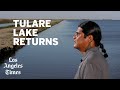California’s Tulare Lake returns: The untold story