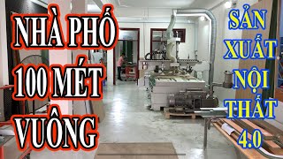 Nhà Phố Sản Xuất Nội Thất Gỗ 4.0 | Tham Quan Mô Hình Sản Xuất Xưởng 100m2 | HOLZTEK