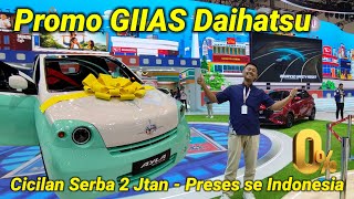 Promo GIIAS Daihatsu. Beli Mobil Berhadiah Mobil. Berlaku se Indonesia. Promo Xenia, Ayla, Sigra.