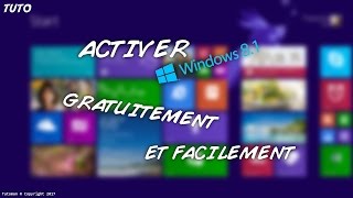 TUTO - CRACKER/ACTIVER WINDOWS 8/8.1 TOUTE VERSIONS GRATUITEMENT !