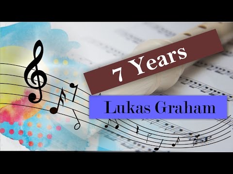 Lukas Graham -  7 Years - Notas Flauta Doce