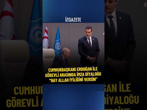 Cumhurbaşkanı Erdoğan ile görevli arasında imza diyaloğu: "Hay Allah iyiliğini versin" #erdoğan