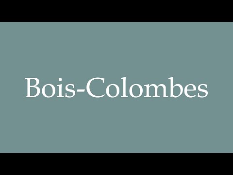 How to Pronounce ''Bois-Colombes'' Correctly in French