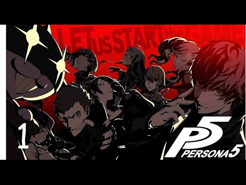 Persona 5 Part 1 - A new adventure