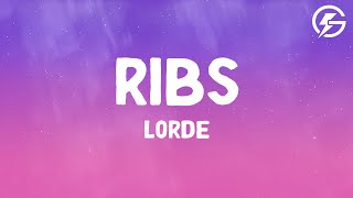 Ribs - Lorde (Lyrics)