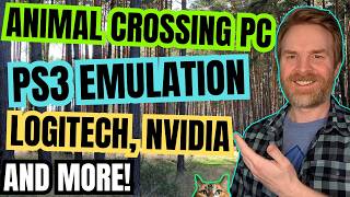 New PS3 Emulation Updates, Animal Crossing PC Port, Nvidia shifts blame and more