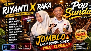 Download lagu JOMBLO & LAGU SUNDA TERBARU 🔥 Riyanti x Raka | Full Album Cover Viral mp3