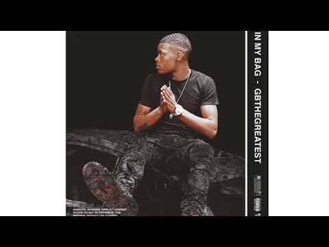 GB THE GREATEST - In My Bag  prod. WavyMike