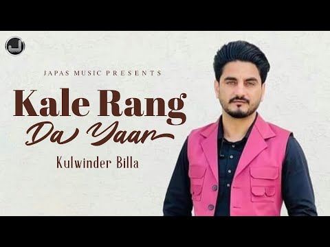 Kale Rang Da Yaar | Kulwinder Billa | Japas Music