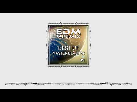 EDM MiniMix Best Of Master Blaster #1