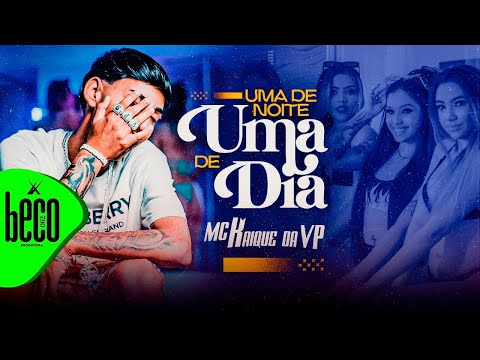 MC KAIQUE DA VP -  UMA DE NOITE UMA DE DIA (DJ BRENDOW)