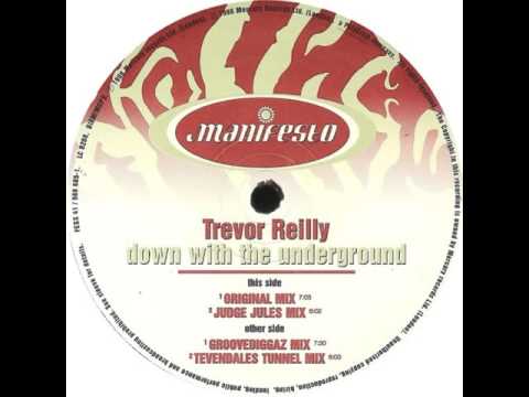 Trevor Reilly - Down With The Underground (Original Mix)