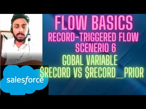 06 Record Triggered Flow Scenario Global variable $Record Vs $Record__Prior