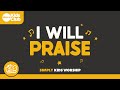 I Will Praise Simply Kids Worship Christian Song For Kids Jesus Christianmusic Kidsworship