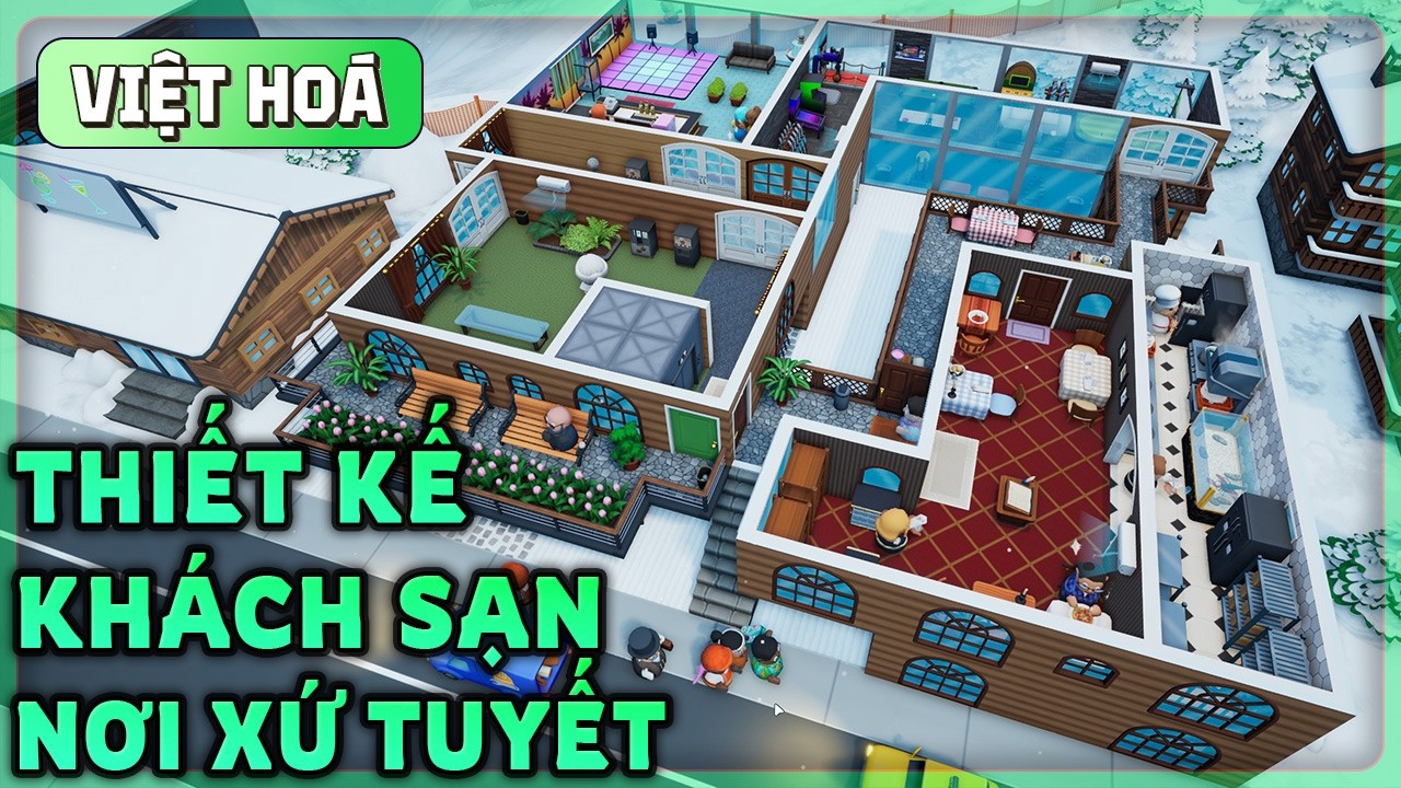 (Việt hoá) Hotel Architect - Kiến Trúc Sư Khách Sạn