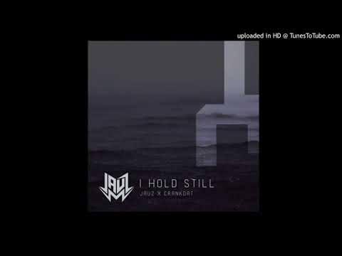 Jauz & Crankdat - I Hold Still (ft. Slushii)
