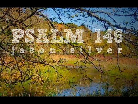 🎤 Psalm 146 Song - Praise the Lord My Soul [OLD VERSION]