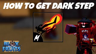 How To Get Dark Step Fighting Style In Blox Fruits