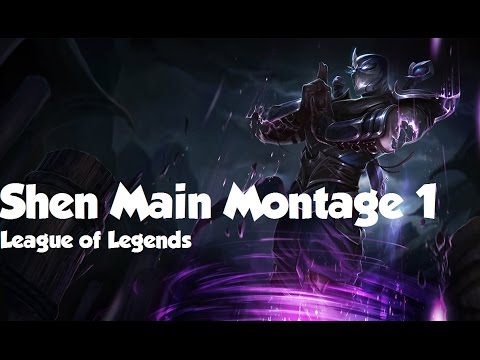Shen Main Montage 1 (League of Legends)