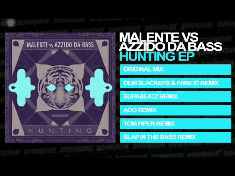 Malente vs Azzido Da Bass - Hunting (EP Medley)