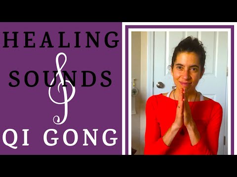 Qi Gong for Self Healing: Healing Sounds Practice
